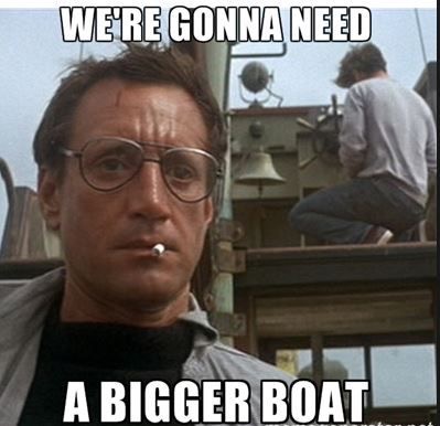 Image result for going to need a bigger boat
